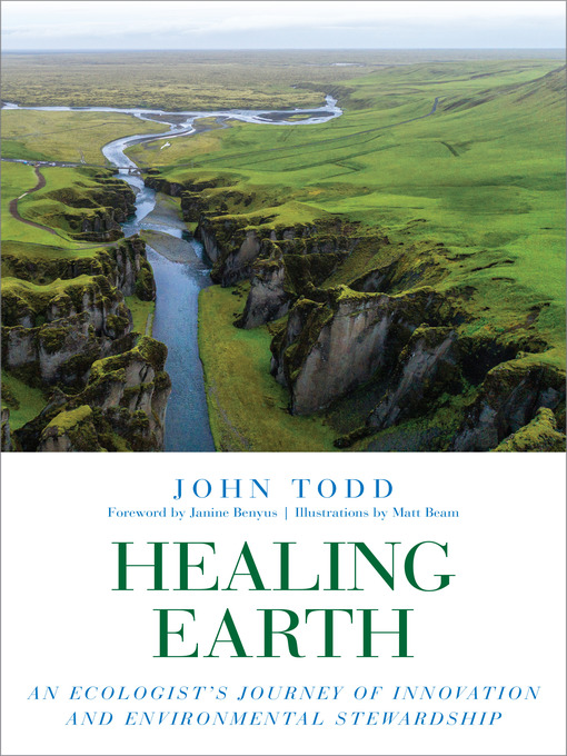 Title details for Healing Earth by John Todd - Available